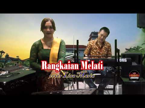 Rangkaian melati Cipt R Maladi cover Lisa  Maria