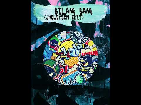 Jholeyson - Bilam bam (Edit)  [OUT NOW]