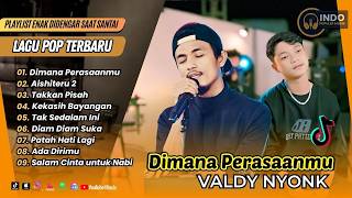 Download lagu DIMANA PERASAANMU - VALDY NYONK ft DAMAR ADJI | AISHITERU 2 | TAKKAN PISAH | LAGU POP TERBARU 2026 mp3 Download lagu DIMANA PERASAANMU - VALDY NYONK ft DAMAR ADJI | AISHITERU 2 | TAKKAN PISAH | LAGU POP TERBARU 2026 mp3