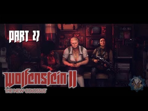 Wolfenstein 2 The New Colossus Playthrough Part 27
