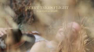 Ram Dass & AWARÉ - Heart Takes Flight (Immers