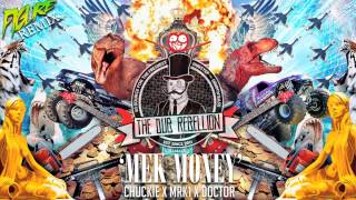 [Trap] Chuckie, MRK1 & Doctor - Mek Money (FIGURE Remix)
