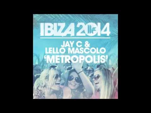 Jay C & Lello Mascolo - Metropolis - Toolroom Records