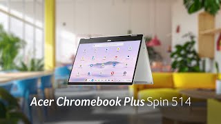  Chromebook Plus Spin 514 | Lightning Fast