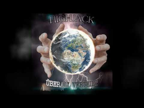 Highjack  - Überall Verteilt