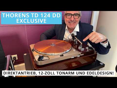 Thorens TD 124 DD Exclusive – Ein Meisterstück der Analogkunst | präsentiert von Gunter Kürten