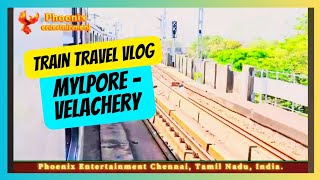 #traintravel Vlog to ##mylapore Mundakakanni Amman Koil - #velacherry | #phoenixentertainmentchennai