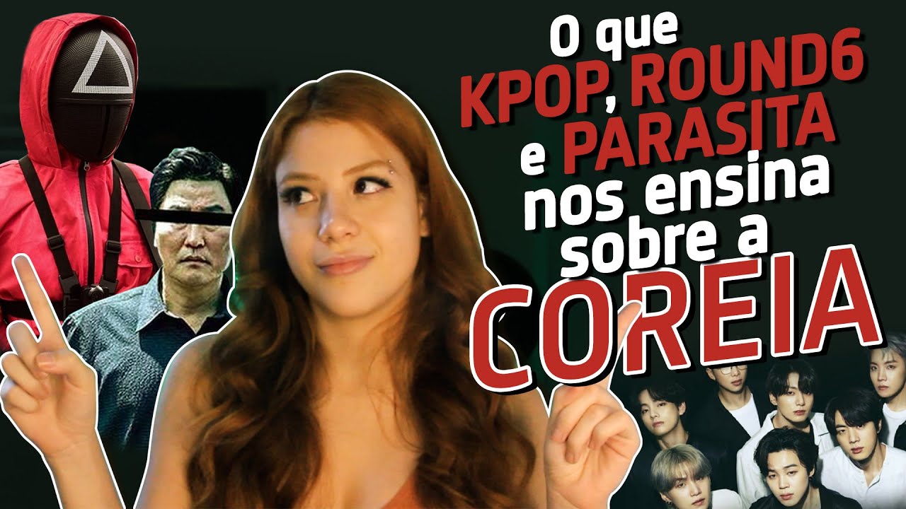 Como KPop, O parasita e Round 6 mostram uma Coreia que a mídia tenta esconder
