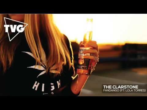 The Clarstone - Fandango (ft. Lola Torres)