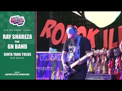 Cinta Yang Tulus - Ray Shareza (ex Nineball) Feat GN Band  || Live Amphiteater gempur roko ilegal