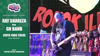 Download lagu Cinta Yang Tulus - Ray Shareza (ex Nineball) Feat GN Band  || Live Amphiteater gempur roko ilegal mp3