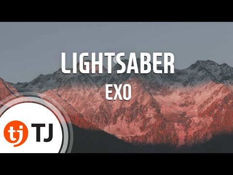 [TJ노래방 / 반키올림] LIGHTSABER - EXO(엑소) / TJ Karaoke