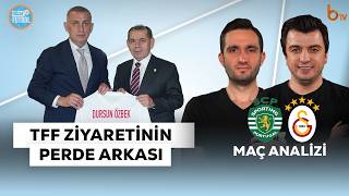 Sporting Lizbon - Galatasaray Maç Analizi! | Dursun Özbek'in TFF Ziyar