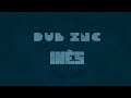 DUB INC - Inès (Lyrics Vidéo Official) - Album 