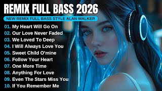 Download lagu DJ Remix Full Bass 2026 | Full Album Style Alan Walker #EDM #Chill #RemixSong mp3