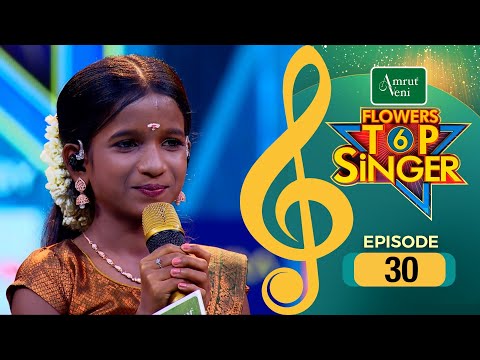 Flowers Top Singer 6 | Musical Reality Show | EP # 30