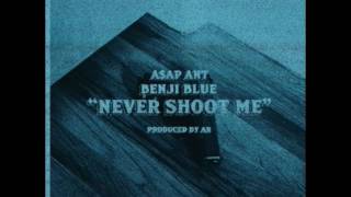 A$AP Ant   Never Shoot Me Feat  Benji Blue New Song