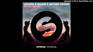 Vorwerk & Mazare ft.Matthew Steeper - You're The One (Extended Mix)