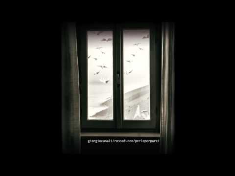 Giorgio Canali & Rossofuoco - Tutto è così semplice