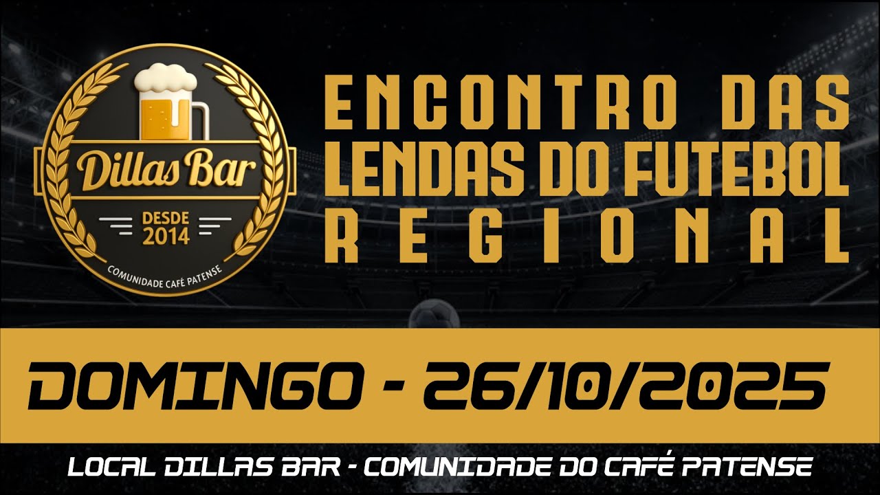 ENCONTRO DAS LENDAS DO FUTEBOL REGIONAL - DILLAS BAR - COMUNIDADE CAFÉ PATENSE