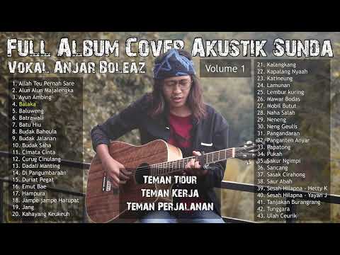 Full Album Cover Lagu Akustik Sunda Vokal Anjar Boleaz
