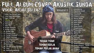 Download lagu Full Album Cover Lagu Akustik Sunda Vokal Anjar Boleaz mp3 Download lagu Full Album Cover Lagu Akustik Sunda Vokal Anjar Boleaz mp3