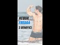 3 #BENEFICI DELL’ACQUA FREDDA