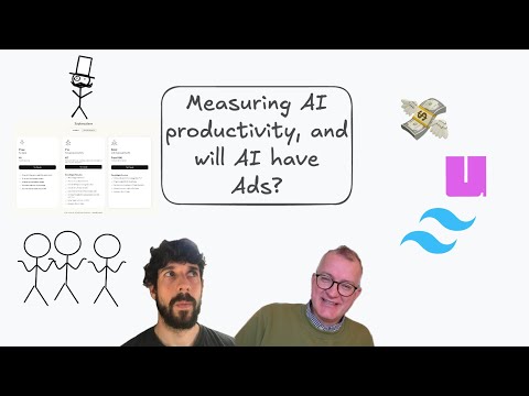 Measuring AI productivity, and will AI have Ads?