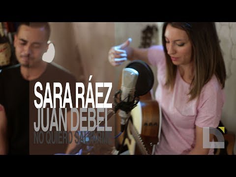 Sara Ráez - Juan Debel - No quiero salvarme