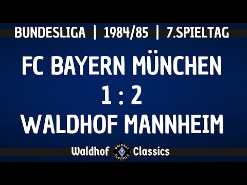 1984/85 | FC Bayern München - SV Waldhof Mannheim