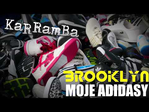 KaRRamBa: Brooklyn - MOJE ADIDASY