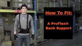 How to Fit ProFlex® Back Supports