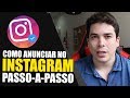 INSTAGRAM COMERCIAL COMO ANUNCIAR NO INSTAGRAM ADS ANÚNCIOS PARA NEGÓCIOS COMO FUNCIONA 2019 2020