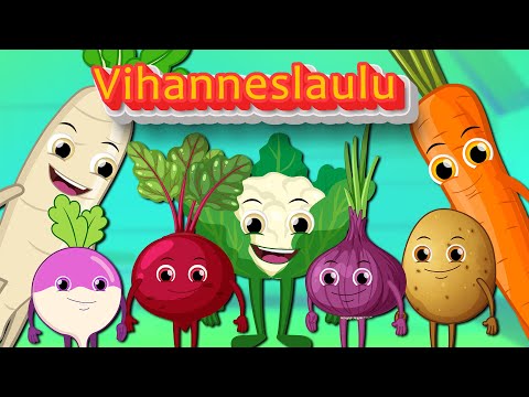 Vihanneslaulu - Lastenlauluja suomeksi | suomen lastenlauluja