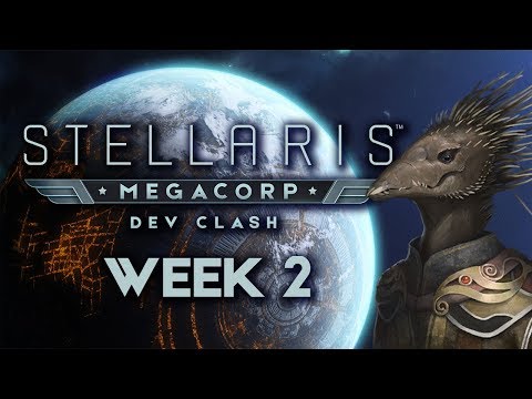 Stellaris: MegaCorp Dev Clash - Week 2 - The Subsequent Generation