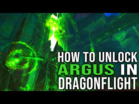 How to Unlock and Get to Argus in Dragonflight and Onward - World of Warcraft