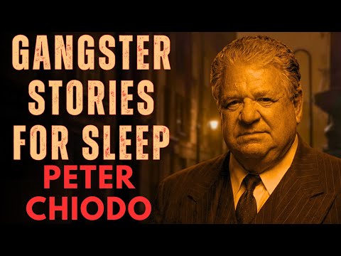 Gangster Stories For Sleep | Peter Chiodo – The Enforcer Caught Between Loyalty and Survival, 1970s