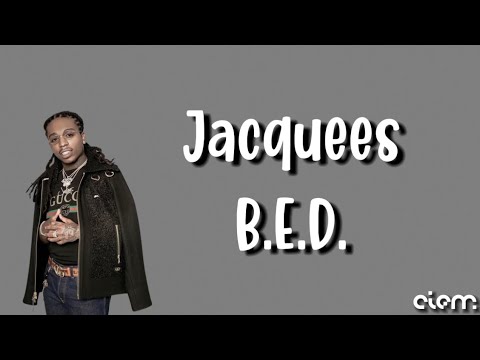Jacquees - B.E.D. (Lyrics)|”Bitch bad, no Kanye When we do it, do it our way 2015 Wanya”|