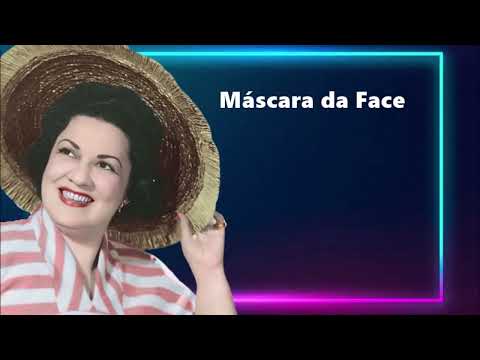 Dircinha Batista - Máscara da Face (1953)