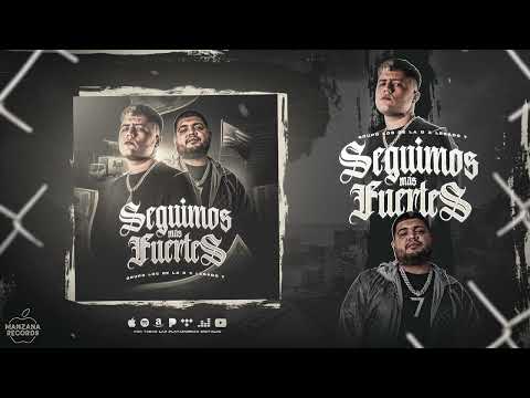 Grupo Los De La O - Seguimos Más Fuertes Ft. Legado 7 (Audio Oficial)