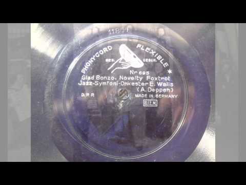 (1931) Glad Bonzo Novelty Foxtrot - Jazz Simfoni Okester E  Walis