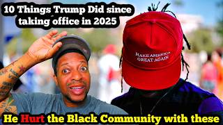 10 Things Donald Trump Did That Negatively Impacted The Black Community.