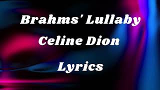 Celine Dion-Brahms&#39;s Lullaby Lyrics   Lullaby and good night
