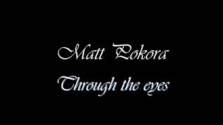 Matt Pokora-Through the eyes