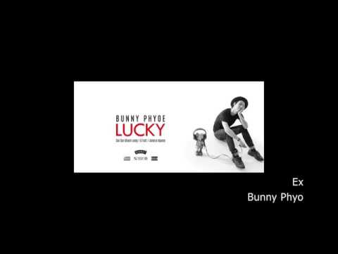 Bunny Phyoe - Ex (Lyrics)