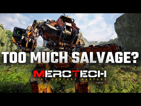 Too Much Salvage? - Mechwarrior 5: Mercenaries MercTech Episode 5