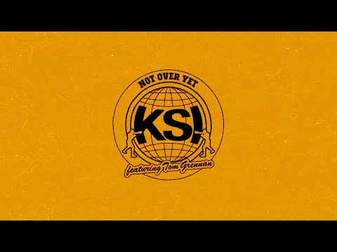 KSI - Not Over Yet (Feat. Tom Grennan) [Official Lyric Video]