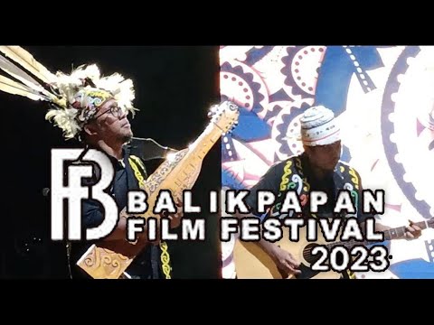 Je Sape Nawei ( Rindu - Kangen ) | Opening Ceremony Balikpapan Festival Film | 30 Oktober 2023