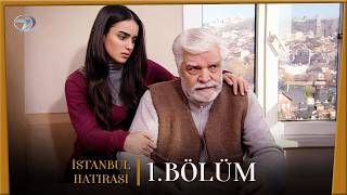 İstanbul Hatırası 1. Bölüm @Kanal7Nostalji