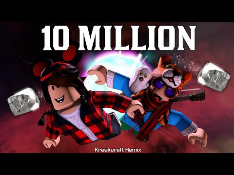 10 Million | Kreekcraft Remix